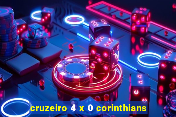 cruzeiro 4 x 0 corinthians